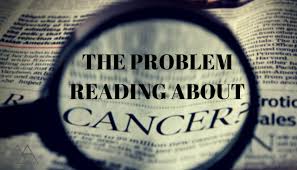 E very so often, a headline may leave you scratching your head. The Problem With Reading About Cancer
