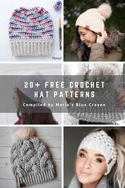 Enjoy free knitting and crochet patterns courtesy of lion brand yarn including lion brand yarn free patterns. Top 22 Free Crochet Hat Patterns Maria S Blue Crayon