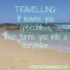 I haven't been everywhere, but it's on my list. Meine 13 Liebsten Reisezitate Steffistraumzeit