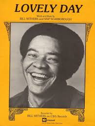 Withers Lovely Lovely Day Cover Cover Lonely Day Bill Withers Lovely Day  Bill Withers