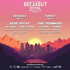 Breakout Festival 2019 Festival Hip Hop Festival American Festivals