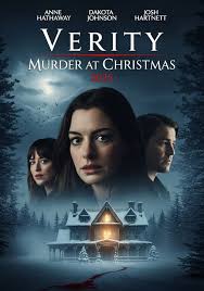 🎬 Verity: Murder at Christmas (2025) ⭐ Starring: Anne Hathaway, Dakota  Johnson, Josh Hartnett 🎭 Genre: Mystery · Thriller · Holiday This Christmas,  a chilling mystery takes center stage in Verity: Murder