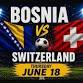 Bosnia vs Switzerland