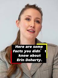 Discover Fascinating Facts About Erin Doherty