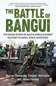 The consequence is an increasingly competitive music movement Amazon Com The Battle Of Bangui The Inside Story Of South Africa S Worst Military Scandal Since Apartheid Ebook Thompson Warren Hofstatter Stephan Oatway James Kindle Store
