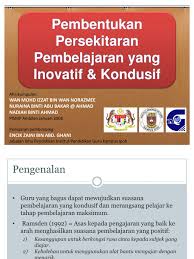 Persekitaran kondusif di rumah tingkat prestasi. Persekitaran Pembelajaran Yang Inovatif Kondusif