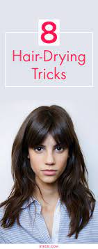 8 Genius Tricks To Help Your Hair Dry Faster Tips Tricks Fall Hair Cuts Hair Cuts Hair Styles