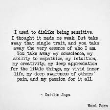 Pin By Mika Meyjes On Quotes Sensitive Quotes Quotes Inspirational Quotes