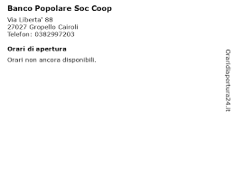 Scrivi tu la prima recensione per banca popolare italiana soc. á… Orari Di Apertura Banco Popolare Soc Coop Via Liberta