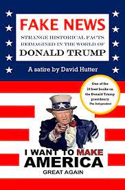 Brasil é o quarto país a receber a iniciativa, já implantada na índia, no quênia e na nigéria. Fake News Strange Historical Facts Reimagined In The World Of Donald Trump English Edition Ebooks Em Ingles Na Amazon Com Br