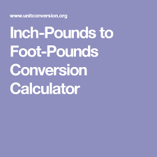 inch pounds to foot pounds conversion calculator bolts