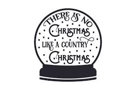 Download There Is No Christmas Like A Country Christmas Svg Cut File By Creative Fabrica Crafts Creative Fabrica SVG Cut Files