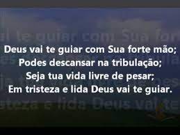 Mesmo triste, deus é por mim. Deus Vai Te Guiar Harpa Crista Letras Mus Br