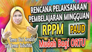 Maybe you would like to learn more about one of these? Rppm Paud Tk Semester 1 Minggu Ke 2 Tema Diri Sendiri Sub Tema Tubuhku Youtube