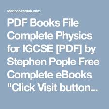 Pdf Books File Complete Physics For Igcse Pdf By Stephen Pople Free Complete Ebooks Click Visit Button To Access Full Fre Ebooks Physics Textbook Pdf Books