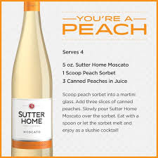 You Re A Peach Sutter Home Family Vineyards Wine Cocktails Wine Cocktail Recipes Cocktail Drinks