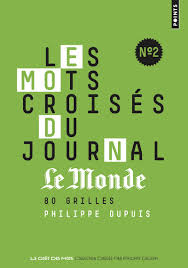 To look chic, classy and elegant.😉 there is only one address mots croisés où vous trouverez les tenues. Les Mots Croises Du Journal Le Monde N 2 80 Grilles Points Gouts Des Mots Amazon De Dupuis Philippe Fremdsprachige Bucher
