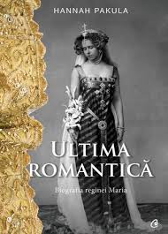 O admiratoare a lui william shakespeare. The Last Romantic A Biography Of Queen Marie Of Roumania By Hannah Pakula