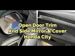 We did not find results for: How To Open Side Mirror And Door Trim Honda City With Side Mirror Cover Youtube