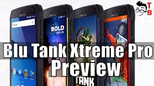 BLU Tank Xtreme Pro Preview: Budget ...
