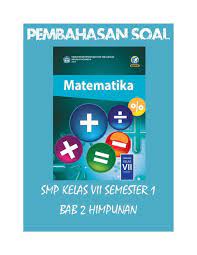 Berikut ini contoh latihan soal matematika smp kelas 7 semester 1 dan 2 beserta kunci jawaban pembahasannya kurikulum 2013 uts uas ukk. Jual Kunci Jawaban Buku Wajib Matematika Kelas 7 Semester 1 Bab 2 Himpunan Di Lapak Lapak Didit Bukalapak