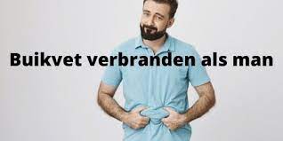 Snel Buikvet Verbranden Als Man 6 Tips 3 Cruciale Fouten