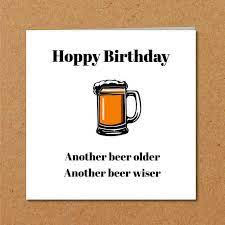 Funny Beer Birthday Card For Dad Son Male Friend Humorous Etsy Beer Birthday Cards Dad Birthday Card Birthday Card Sayings