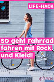 fahrradfahren mit rock oder kleid diesen genialen trick musst du kennen fahrrad fahren fahrrad fahrrad sport