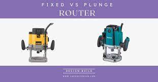 Plunge Vs Fixed Router Do You Need Both In 2021 Router Plunge Router Woodworking Jobs