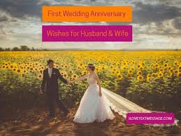 Happy 1st anniversary, you two! First Wedding Anniversary Wishes For Husband And Wife I Love Text Messages