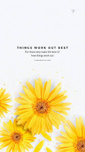 Things Work Out Best Quote Wallpaper Best Quotes Wallpapers Wallpaper Quotes Mobile Wallpaper
