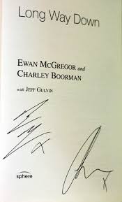 3.92 (5,506 mcgregor, ewan ewan mcgregor, 1971 in schottland geboren, ist einer der gefragtesten we're featuring millions of their reader ratings on our book pages to help you find your new favourite book. Long Way Down Ewan Mcgregor Charley Boorman Signed 1st Ed Gohd Books