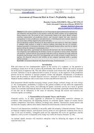 We undertake credit risk assessments to consider the risk that a borrower will not make payments due under a loan. Assessment Of Financial Risk In Firm S Profitability Analysis