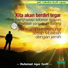 Kita Akan Berdiri Tegar Menghadapi Sebesar Apapun Masalah Yang Akan Datang Jika Mampu Merenungi Setiap Musibah Dengan Jernih Motivasi Bijak Doa