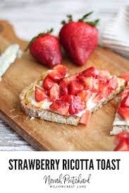 Strawberry Ricotta Toast Is Easy To Make As A Quick Breakfast Lunch Dinner Or Healthy Snack It S The Perfec Ricotta Toast Healthy Breakfast Recipies Snacks