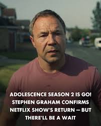 Adolescence season 2 is go! Stephen Graham confirms Netflix show's return