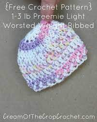 1 3 Lb Preemie Light Worsted Weight Ribbed Hat Pattern Crochet Baby Hat Patterns Crochet Hat Pattern Preemie Crochet