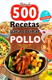 Top recopilaciones, te enseña las 10 formas para hacer un buen plato de pollo. Mas De 500 Recetas Creativas Para Cocinar Pollo Circulo Cultural