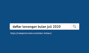 Maybe you would like to learn more about one of these? Daftar Lowongan Kerja Bulan Juli 2020 Sma S1 237 Perusahaan