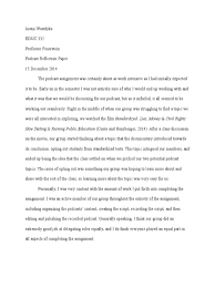 You should be sure to include a reflective question/topic. Podcast Reflection Paper Education Reform State School