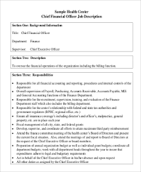 The chief financial officer is responsible for supporting the executive team with key financial information and operational analytics, and driving a culture of accountability in managing the business, and adding value to operating businesses. Free 9 Chief Financial Officer Job Description Samples In Ms Word Pdf