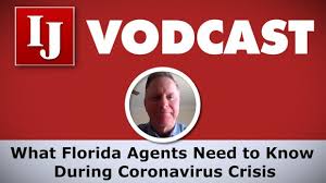 Most people can become one in only a few weeks. What Florida Agents Need To Know During Coronavirus Crisis