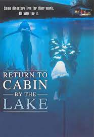 Murderous screenwriter stanley caldwell, who incidentally is thought to be dead, returns to the scenes of his crimes. Return To Cabin By The Lake Tv Movie 2001 Imdb