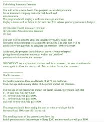 Health insurance premium calculator facilitates you to calculate your mediclaim premium, based on your. Calculating Insurance Premium You Will Chegg Com