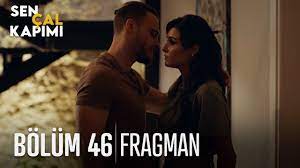 Dizinin hayranları ''sen çal kapımı 46. Sen Cal Kapimi 46 Bolum Fragmani Youtube