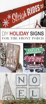 Kids will love tackling these festive projects and showing off their hard work in time for santa's arrival. 15 Easy Diy Christmas Signs For A Festive Front Porch The Garden Glove