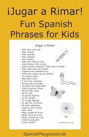 Words that rhyme with line include fine, twine, serpentine, shine, whine, pine, canine, combine, define and divine. Spanish Rhymes Fun Phrases For Kids Spanish Playground