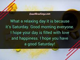 Good morning saturday images is the starting point of a great weekend and with the quote of the days let s make this point more special and memorable. 35 Best Good Morning Saturday Blessings And Quotes With Images