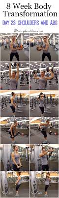 8 Week Body Transformation Day 23 Shoulders And Abs Transformation Body Fitness Inspiration Body 8 Week Body Transformation