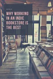 Why Working In An Independent Bookstore Is The Bee S Knees In 2020 Indie Bookstore Bookstore Bookstore Cafe